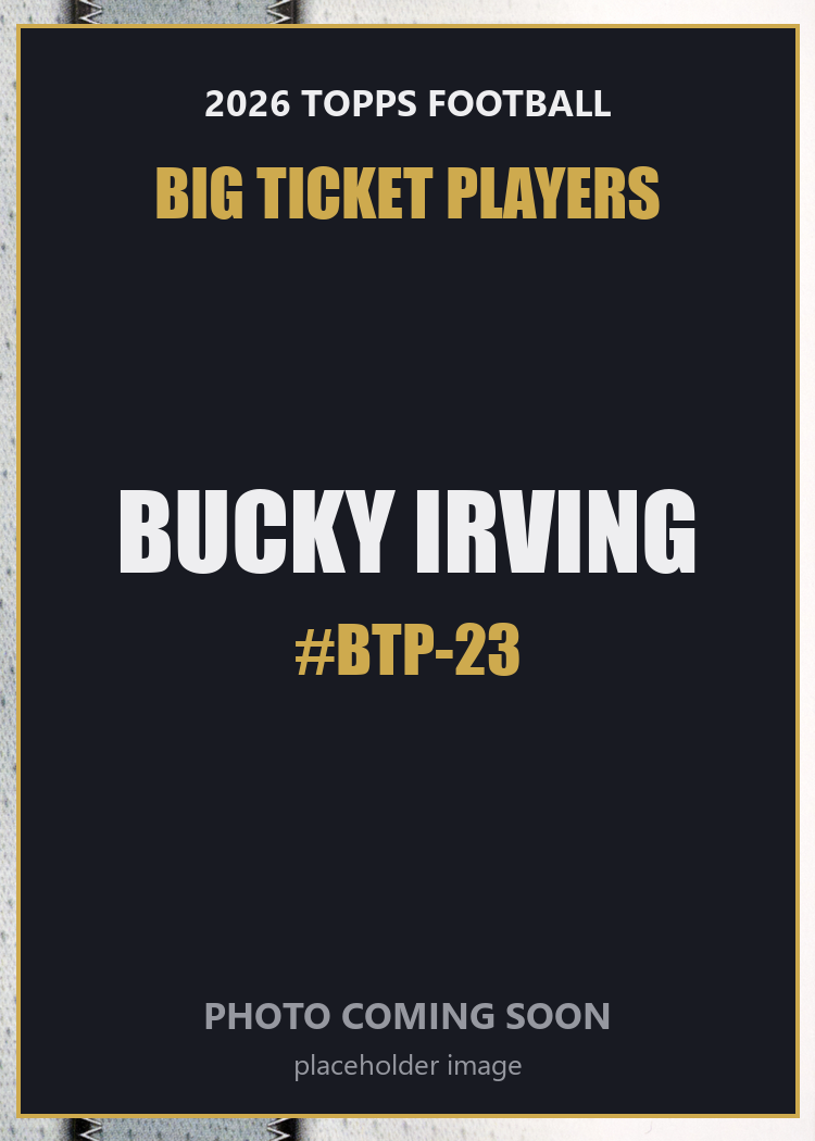 2026 Topps Football Bucky Irving Big Ticket Players #BTP-23