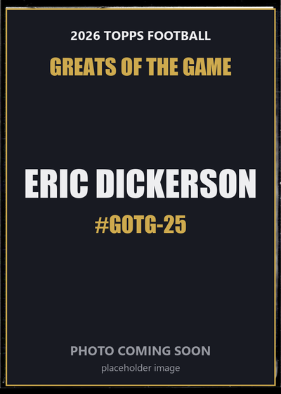 Eric Dickerson GOTG-25 2026 Topps Football Greats of the Game