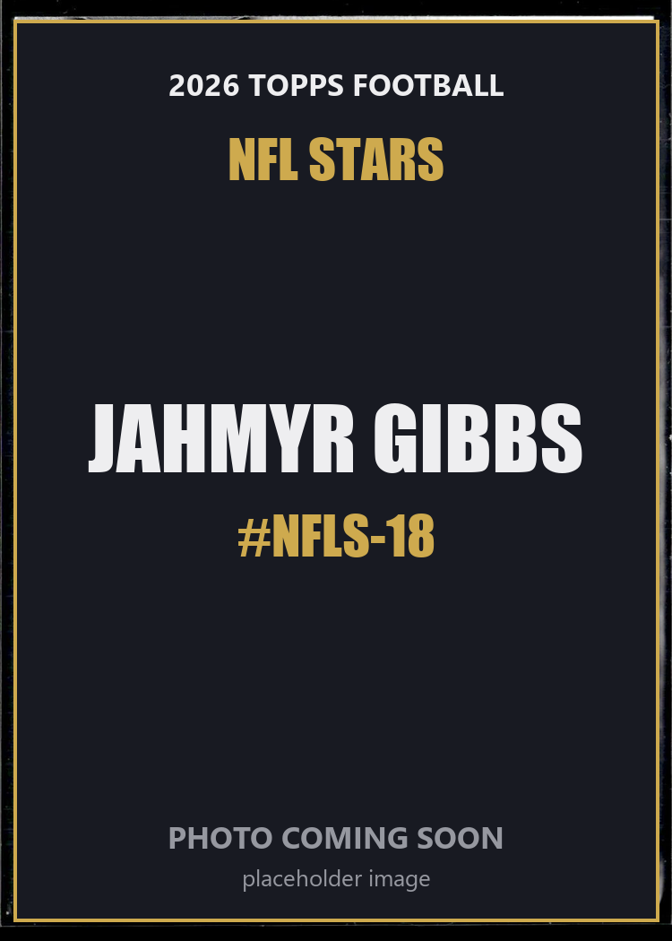 Jahmyr Gibbs NFLS-18 2026 Topps Football NFL Stars
