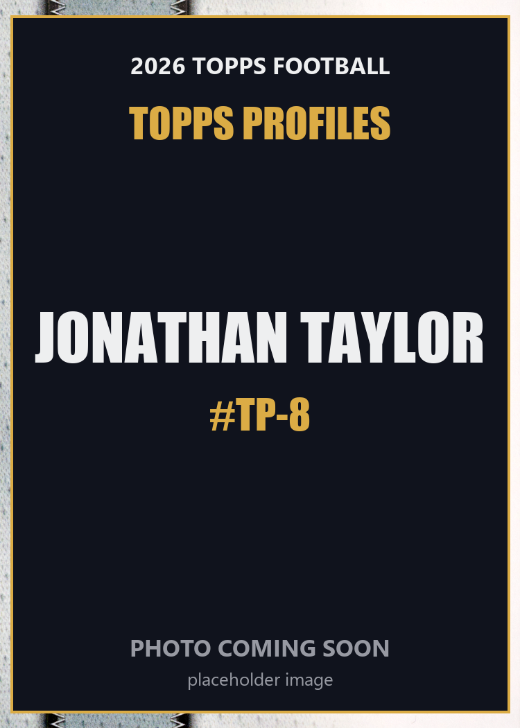 2026 Topps Football Jonathan Taylor Topps Profiles #TP-8