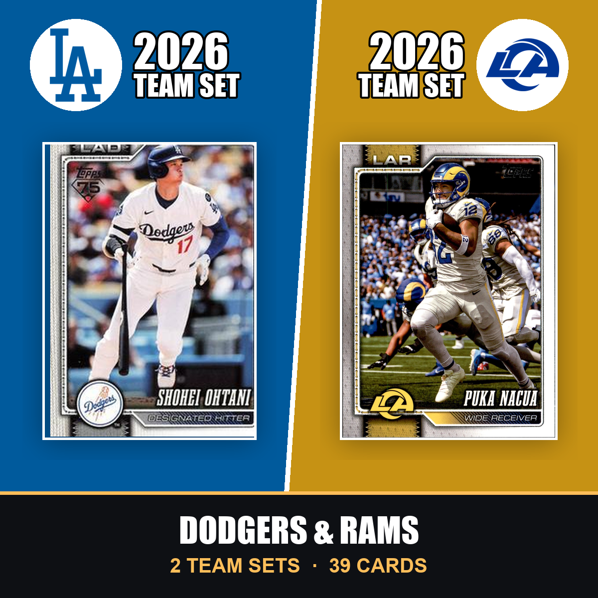 2026 Topps Los Angeles Dodgers & Rams Team Set Combo - Baseball + Football 2-Sport Bundle - Shohei Ohtani & Puka Nacua