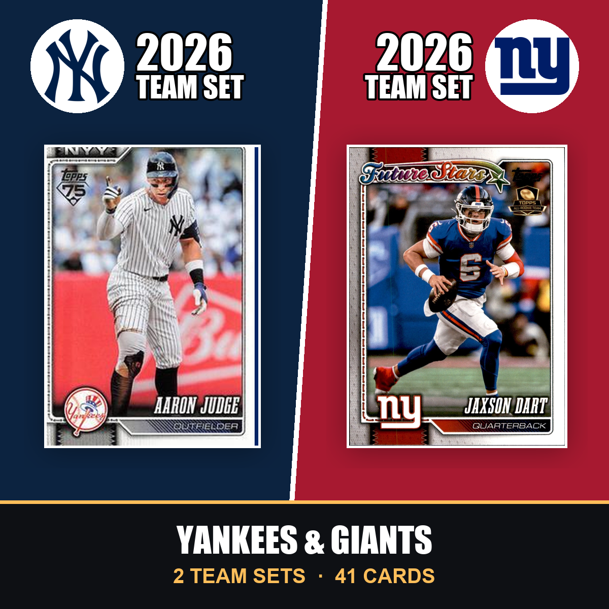 2026 Topps New York Yankees & New York Giants Team Set Combo - Baseball + Football 2-Sport Bundle - Aaron Judge & Jaxson Dart