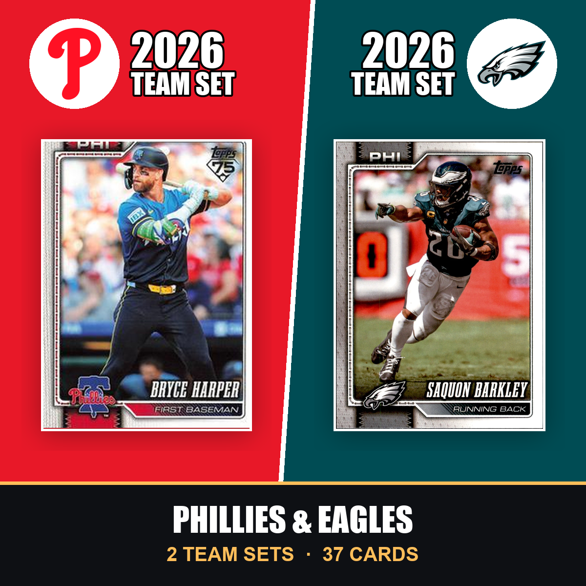 2026 Topps Philadelphia Phillies & Eagles Team Set Combo - Baseball + Football 2-Sport Bundle - Bryce Harper & Saquon Barkley