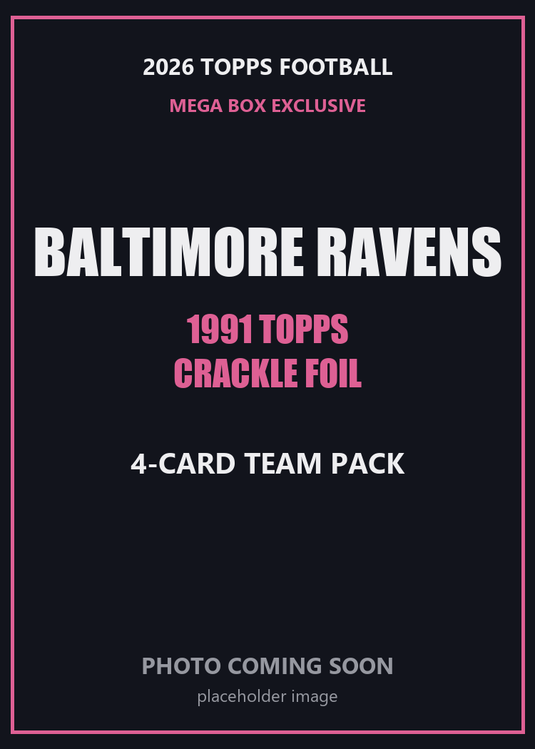 2026 Topps Football Baltimore Ravens 1991 Topps Mega Box Crackle Foil Insert Pack - 4 Cards