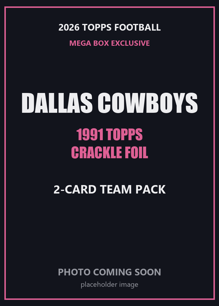 2026 Topps Football Dallas Cowboys 1991 Topps Mega Box Crackle Foil Insert Pack - 2 Cards