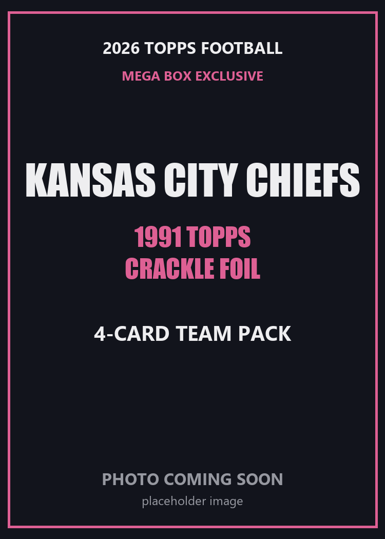 2026 Topps Football Kansas City Chiefs 1991 Topps Mega Box Crackle Foil Insert Pack - 4 Cards