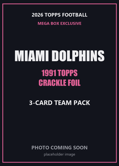 2026 Topps Football Miami Dolphins 1991 Topps Mega Box Crackle Foil Insert Pack - 3 Cards