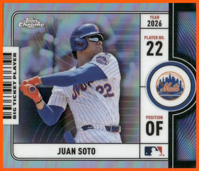 2026 Topps Chrome Big Ticket Players Juan Soto #BTP-11