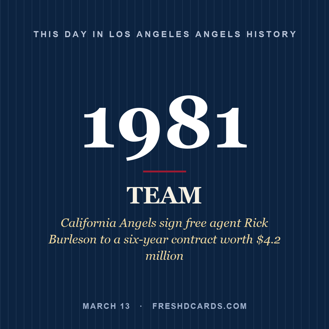 Los Angeles Angels: Los Angeles Angels, 1981, California Angels sign free agent Rick Burleson to a six-year contract worth $4.2 million