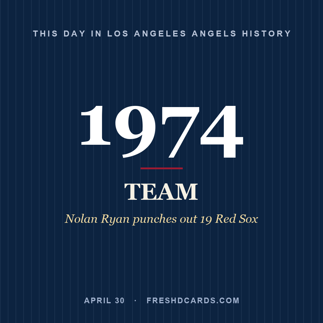 Los Angeles Angels: Los Angeles Angels, 1974, Nolan Ryan punches out 19 Red Sox
