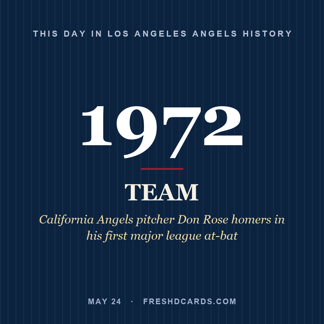 Los Angeles Angels: Los Angeles Angels, 1972, California Angels pitcher Don Rose homers in his first major league at-bat