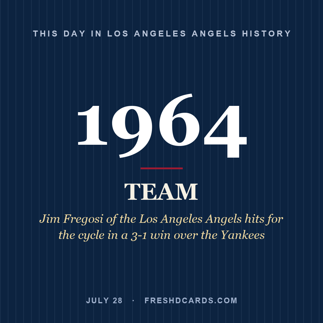 Los Angeles Angels: Los Angeles Angels, 1964, Jim Fregosi of the Los Angeles Angels hits for the cycle in a 3-1 win over the Yankees