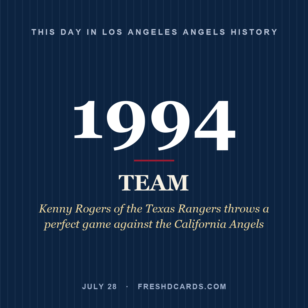 Los Angeles Angels: Los Angeles Angels, 1994, Kenny Rogers of the Texas Rangers throws a perfect game against the California Angels