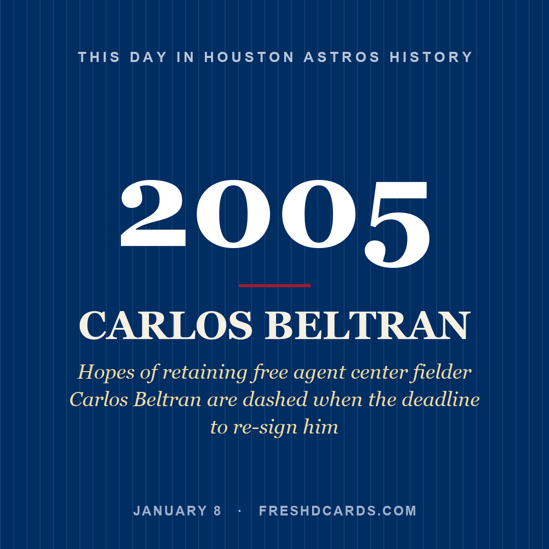 Houston Astros: Carlos Beltran, 2005, Hopes of retaining free agent center fielder Carlos Beltran are dashed when the deadline to re-sign him