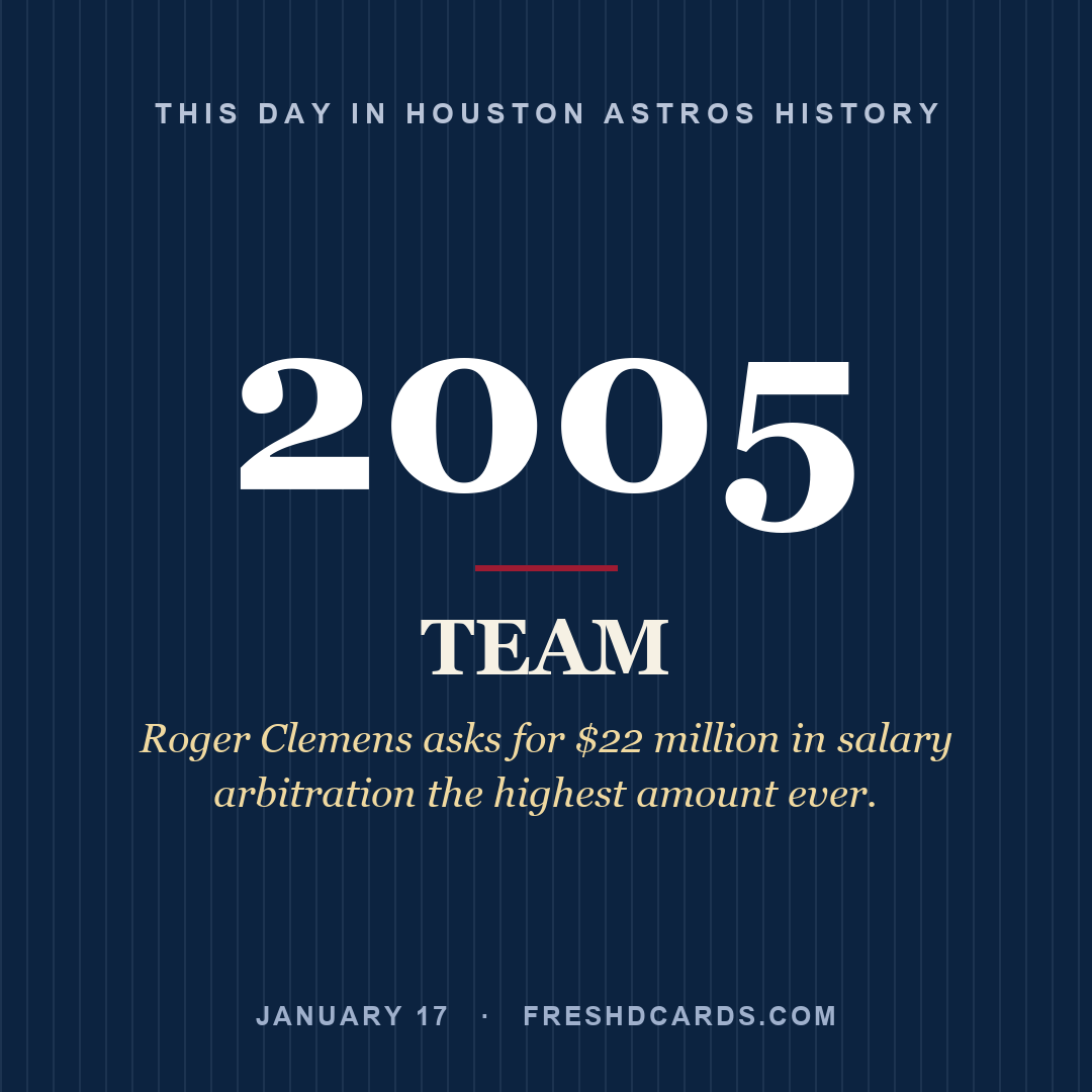 Houston Astros: Houston Astros, 2005, Roger Clemens asks for $22 million in salary arbitration the highest amount ever.
