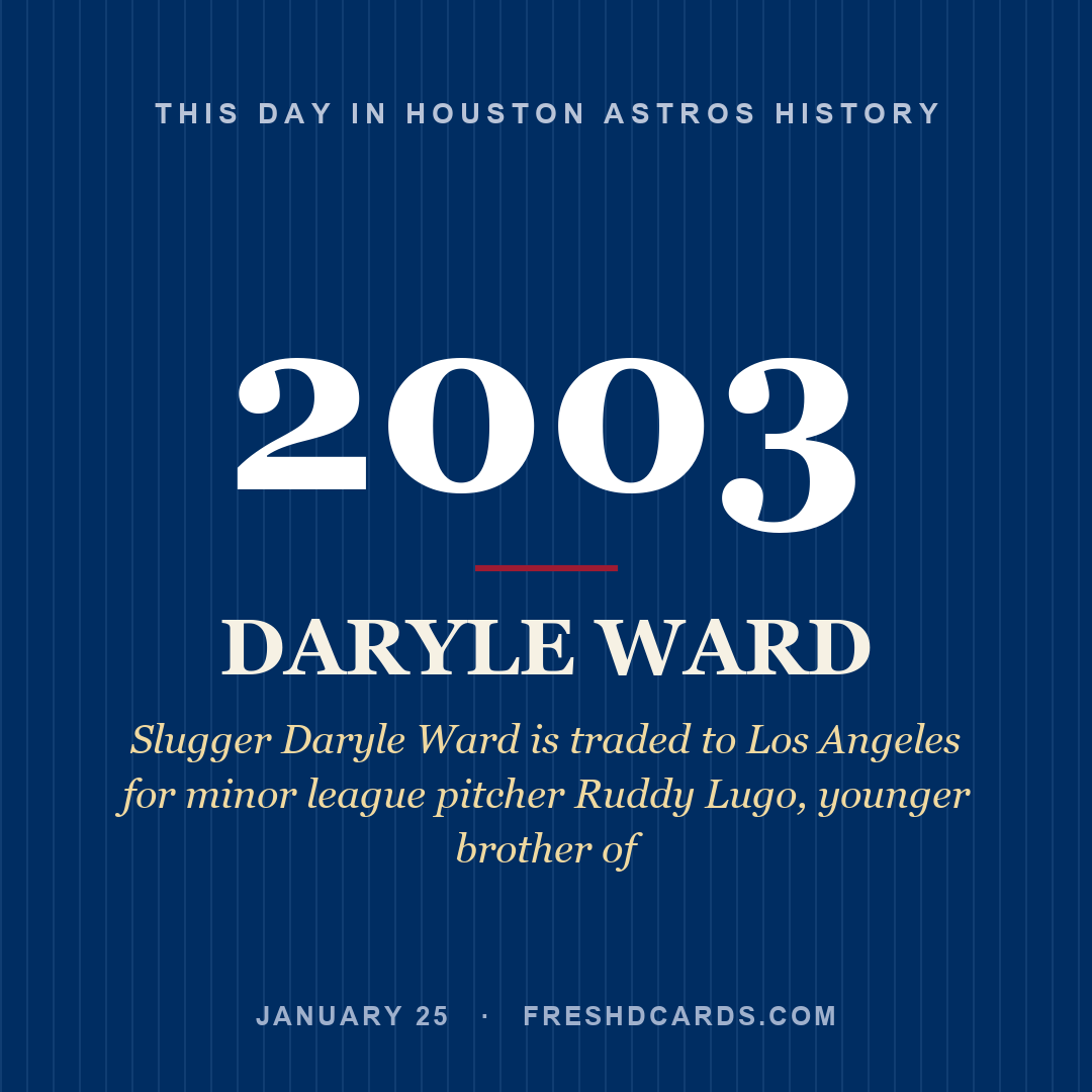Houston Astros: Daryle Ward, 2003, Slugger Daryle Ward is traded to Los Angeles for minor league pitcher Ruddy Lugo, younger brother of