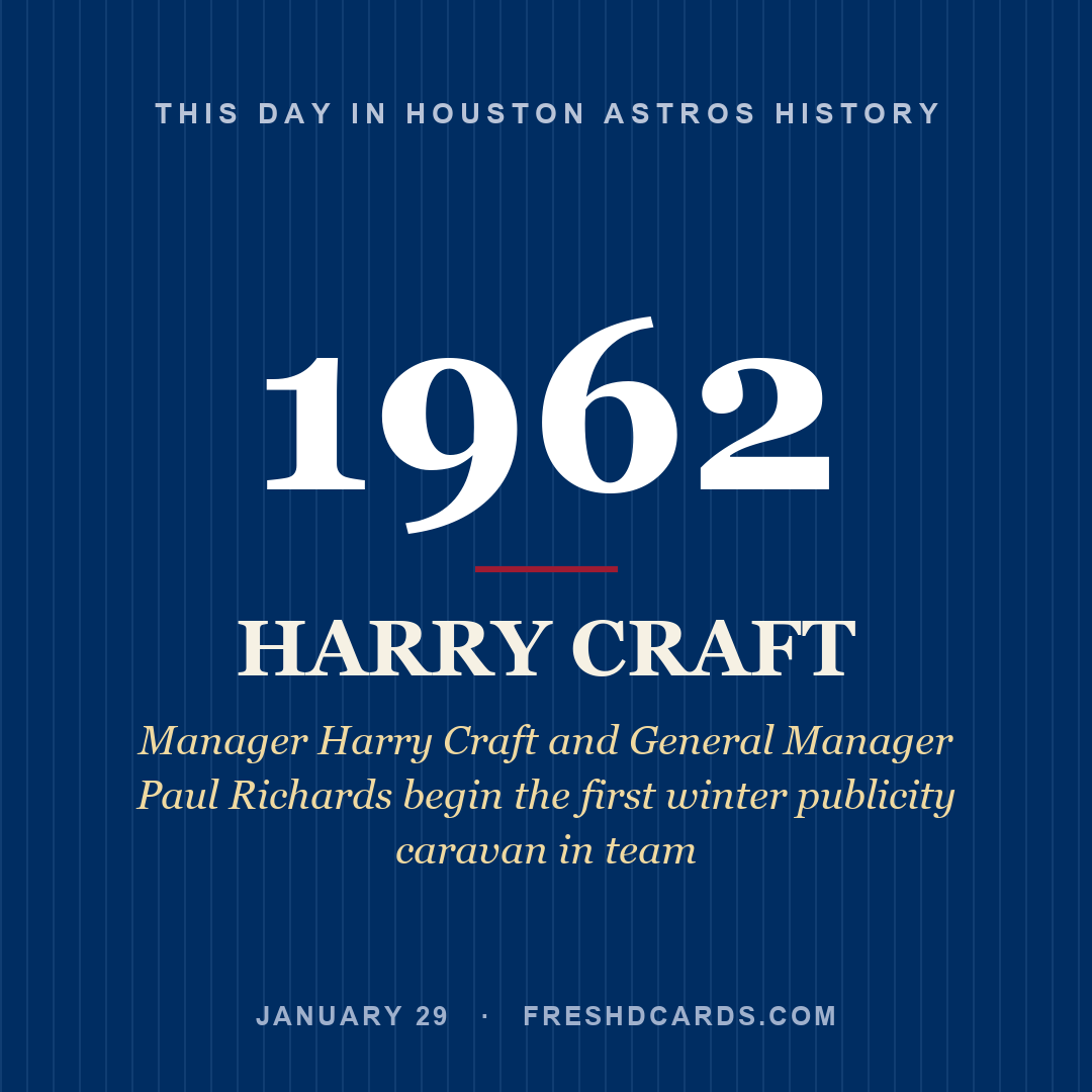 Houston Astros: Harry Craft, 1962, Manager Harry Craft and General Manager Paul Richards begin the first winter publicity caravan in team