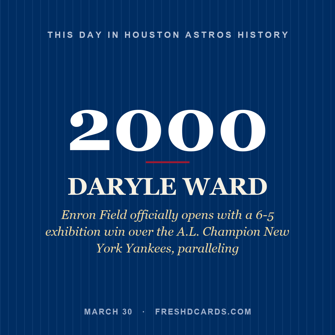 Houston Astros: Daryle Ward, 2000, Enron Field officially opens with a 6-5 exhibition win over the A.L. Champion New York Yankees, paralleling