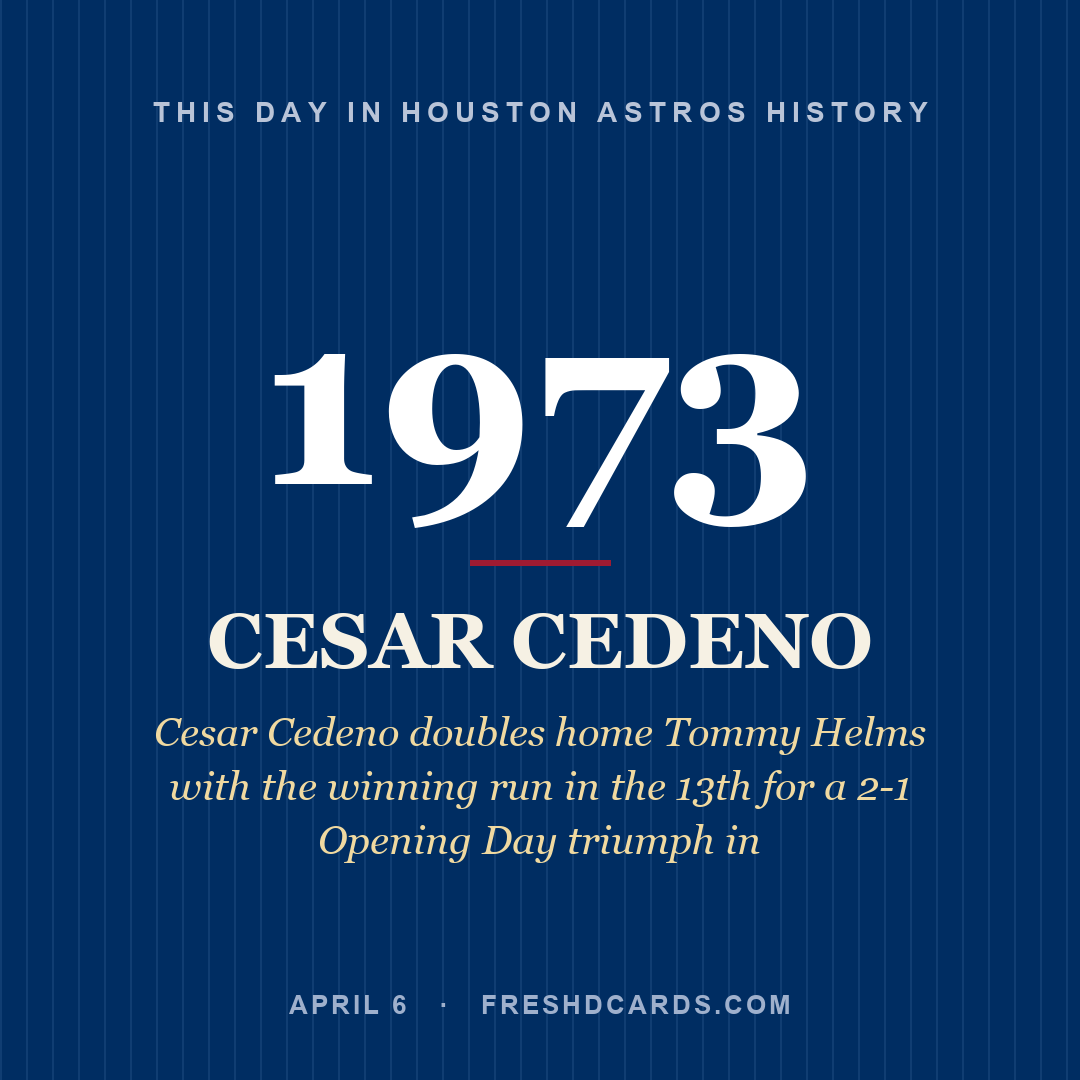 Houston Astros: Cesar Cedeno, 1973, Cesar Cedeno doubles home Tommy Helms with the winning run in the 13th for a 2-1 Opening Day triumph in