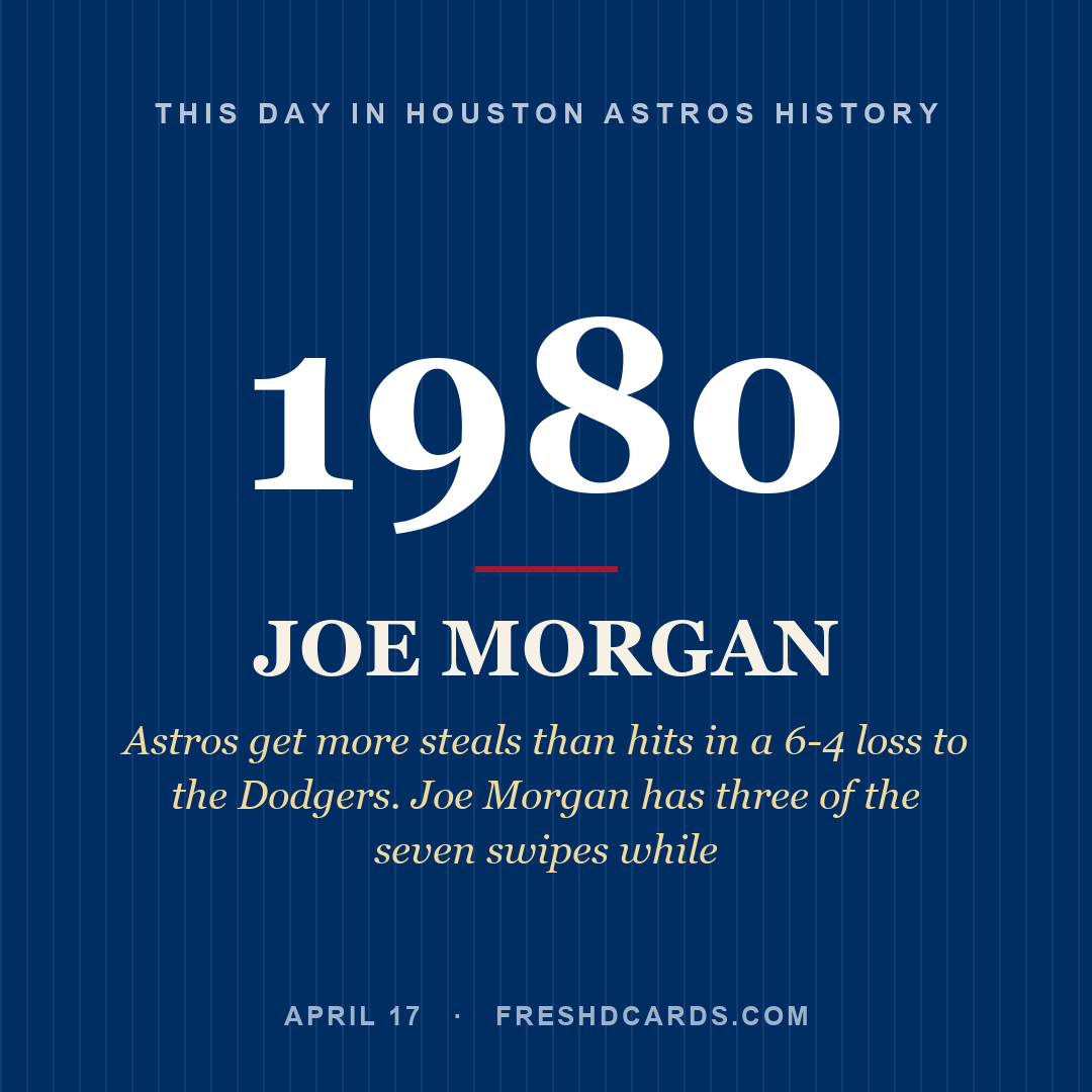 Houston Astros: Joe Morgan, 1980, Astros get more steals than hits in a 6-4 loss to the Dodgers. Joe Morgan has three of the seven swipes while