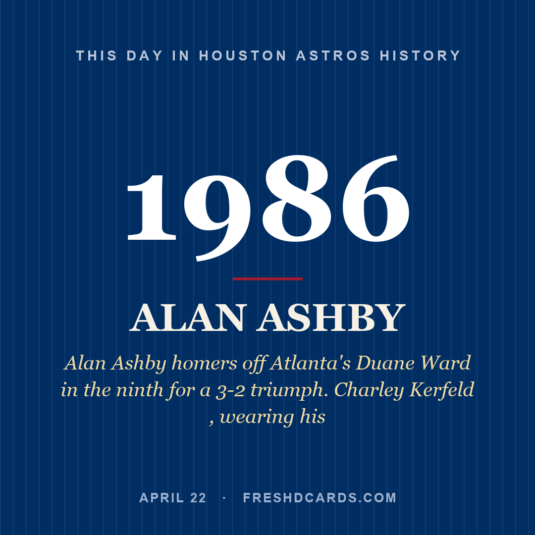 Houston Astros: Alan Ashby, 1986, Alan Ashby homers off Atlanta's Duane Ward in the ninth for a 3-2 triumph. Charley Kerfeld , wearing his