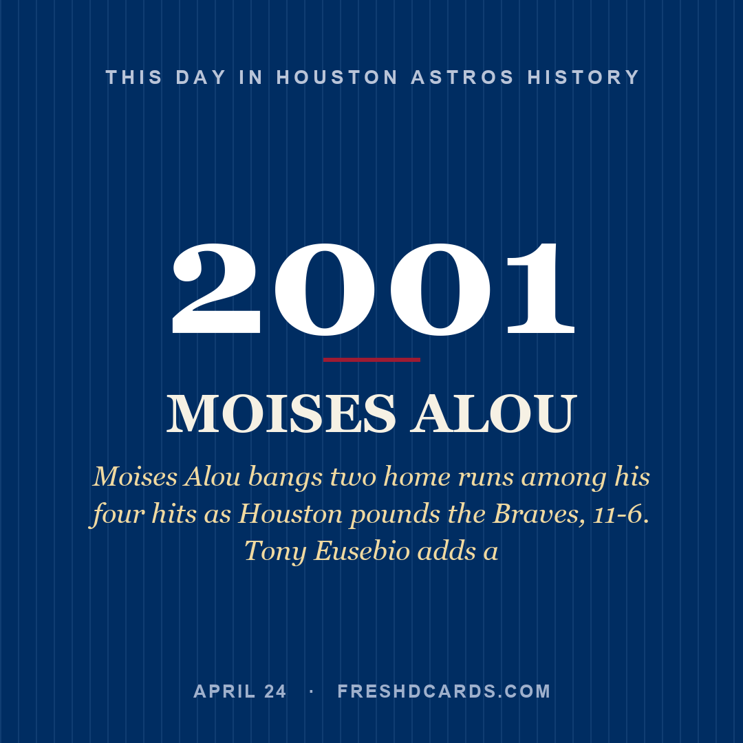 Houston Astros: Moises Alou, 2001, Moises Alou bangs two home runs among his four hits as Houston pounds the Braves, 11-6. Tony Eusebio adds a