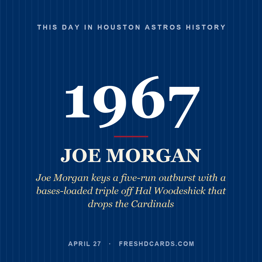 Houston Astros: Joe Morgan, 1967, Joe Morgan keys a five-run outburst with a bases-loaded triple off Hal Woodeshick that drops the Cardinals