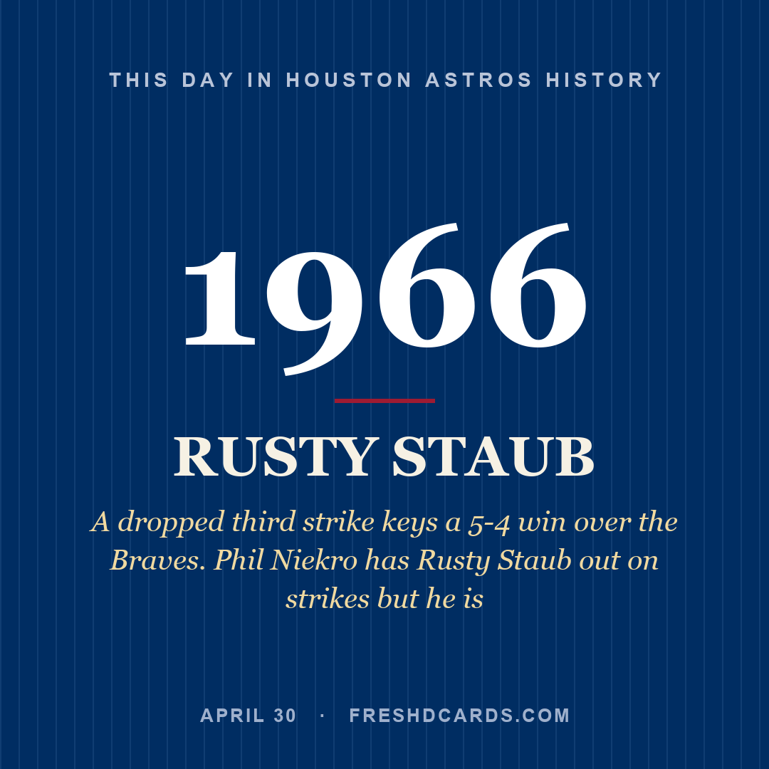 Houston Astros: Rusty Staub, 1966, A dropped third strike keys a 5-4 win over the Braves. Phil Niekro has Rusty Staub out on strikes but he is