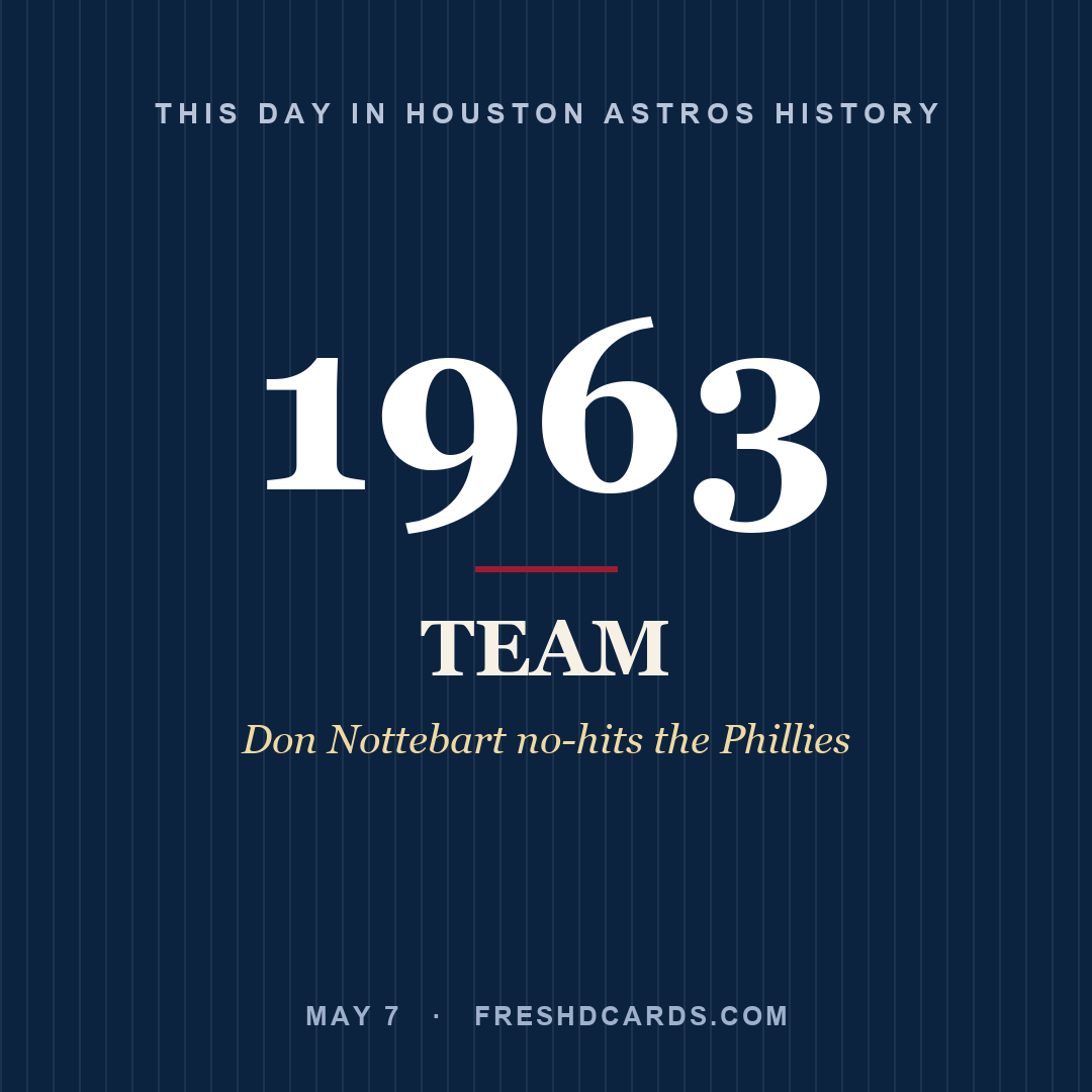 Houston Astros: Houston Astros, 1963, Don Nottebart no-hits the Phillies
