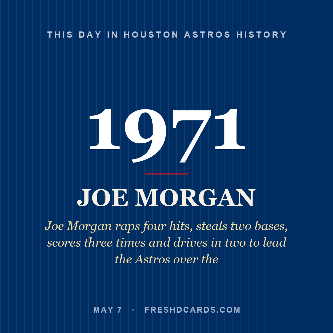 Houston Astros: Joe Morgan, 1971, Joe Morgan raps four hits, steals two bases, scores three times and drives in two to lead the Astros over the