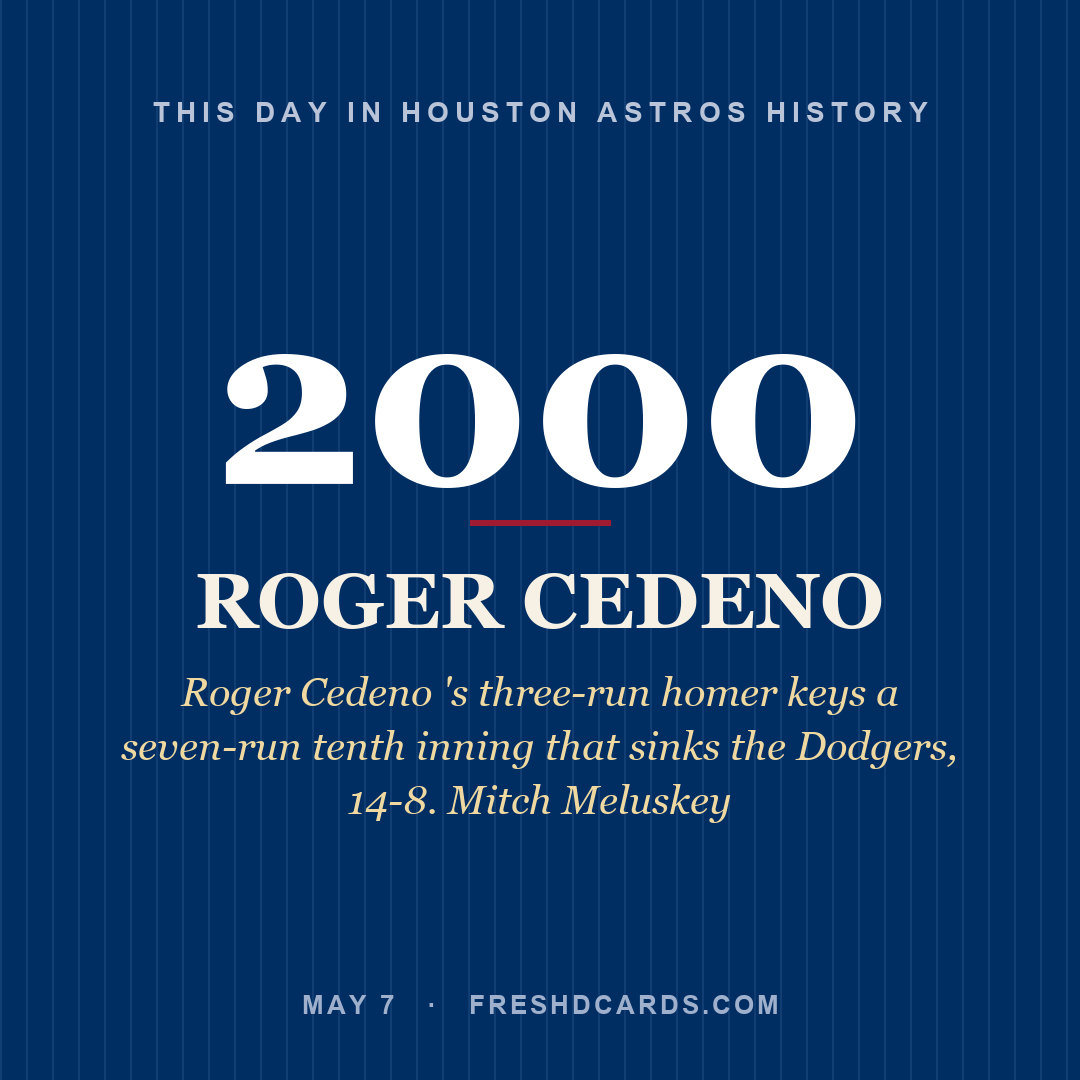 Houston Astros: Roger Cedeno, 2000, Roger Cedeno 's three-run homer keys a seven-run tenth inning that sinks the Dodgers, 14-8. Mitch Meluskey
