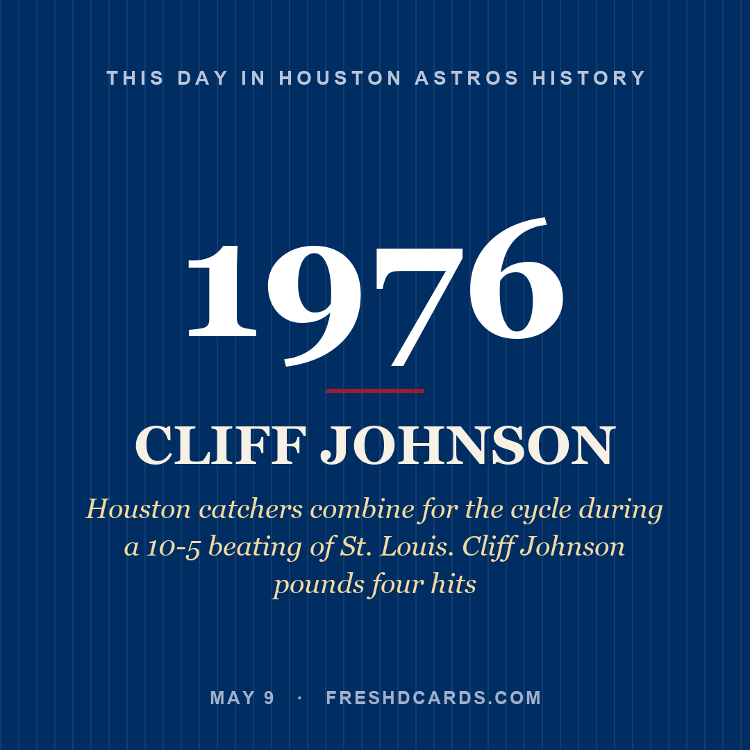 Houston Astros: Cliff Johnson, 1976, Houston catchers combine for the cycle during a 10-5 beating of St. Louis. Cliff Johnson pounds four hits
