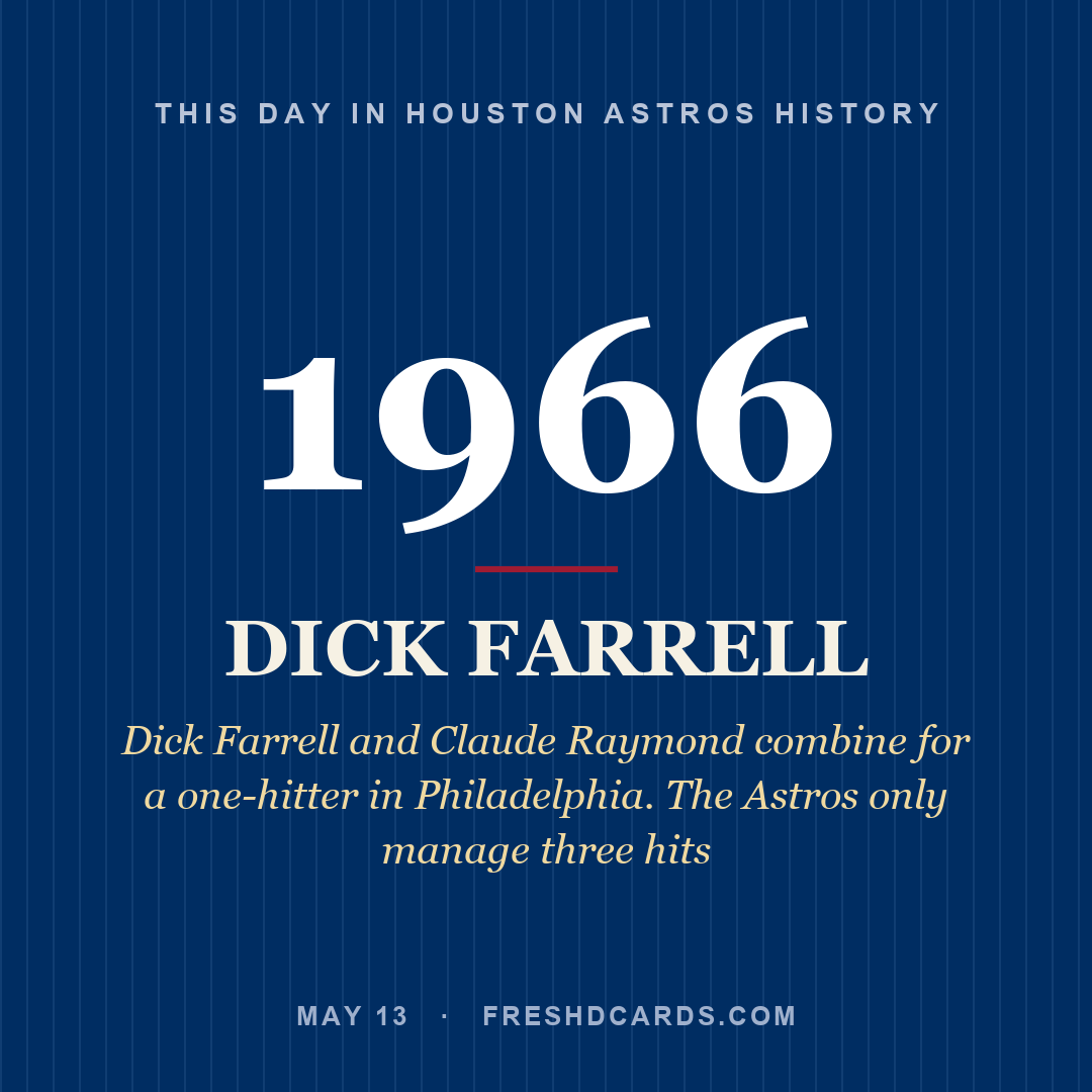 Houston Astros: Dick Farrell, 1966, Dick Farrell and Claude Raymond combine for a one-hitter in Philadelphia. The Astros only manage three hits