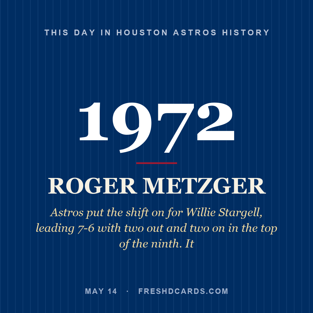 Houston Astros: Roger Metzger, 1972, Astros put the shift on for Willie Stargell, leading 7-6 with two out and two on in the top of the ninth. It