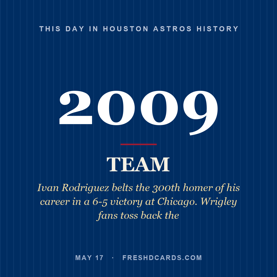 Houston Astros: Houston Astros, 2009, Ivan Rodriguez belts the 300th homer of his career in a 6-5 victory at Chicago. Wrigley fans toss back the