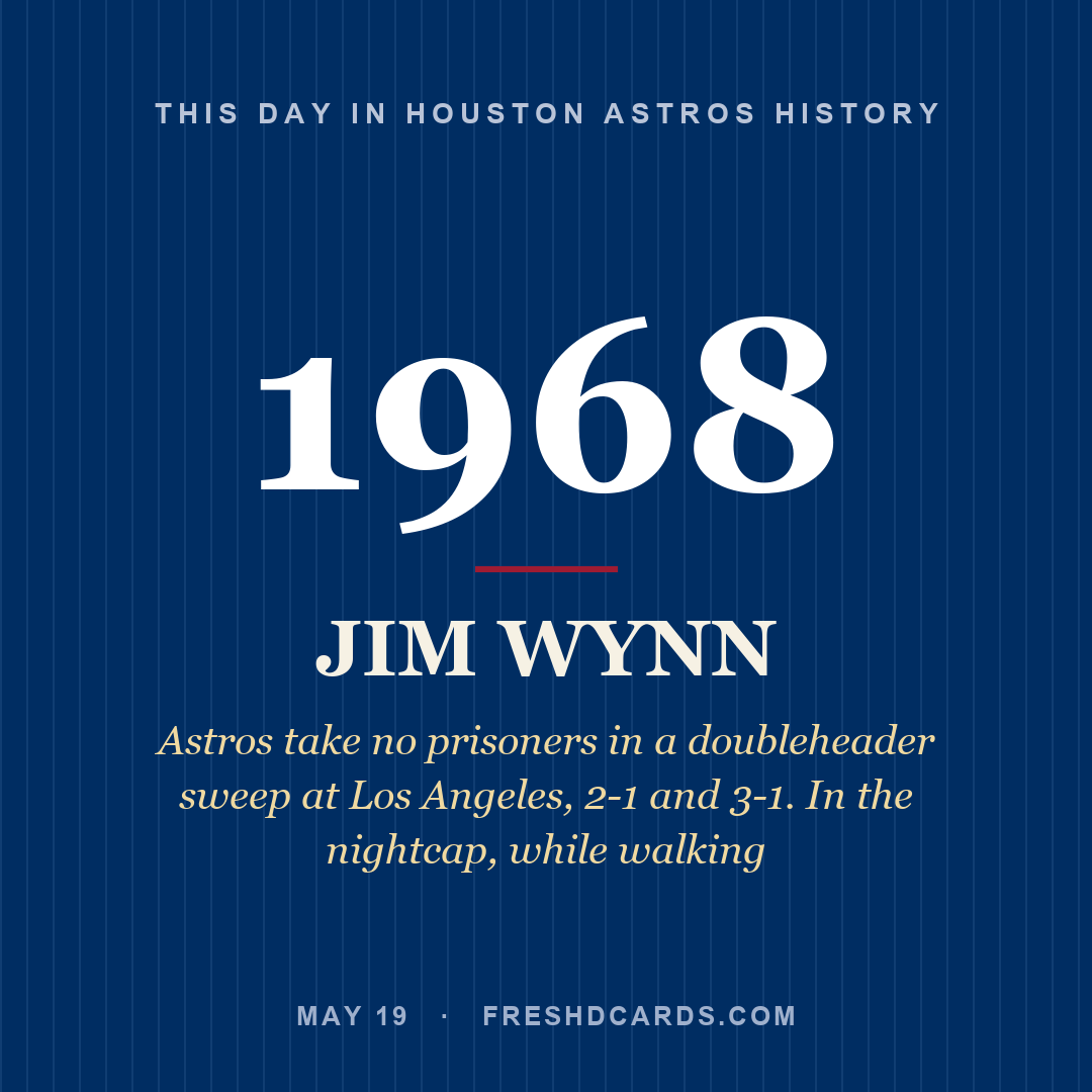 Houston Astros: Jim Wynn, 1968, Astros take no prisoners in a doubleheader sweep at Los Angeles, 2-1 and 3-1. In the nightcap, while walking