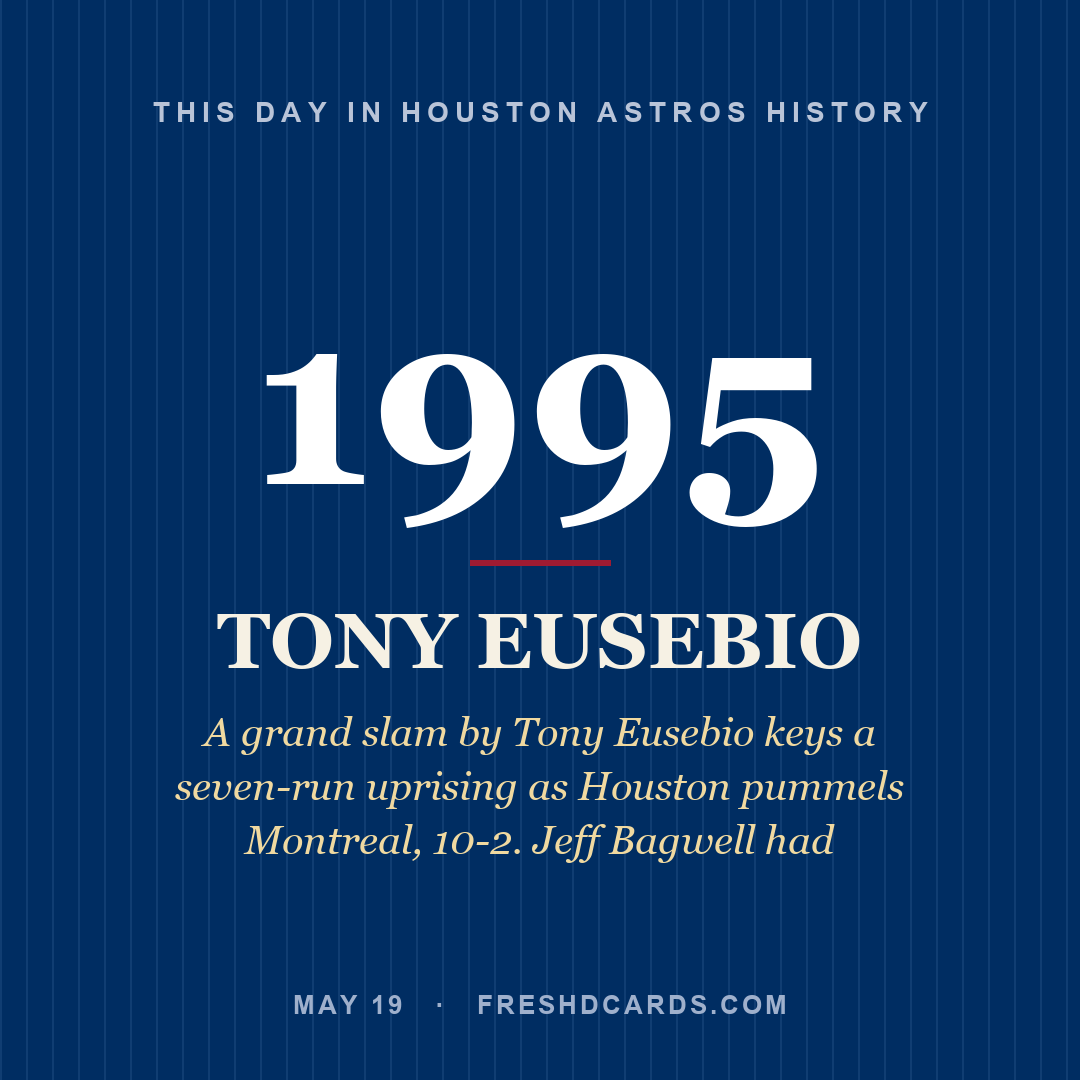 Houston Astros: Tony Eusebio, 1995, A grand slam by Tony Eusebio keys a seven-run uprising as Houston pummels Montreal, 10-2. Jeff Bagwell had