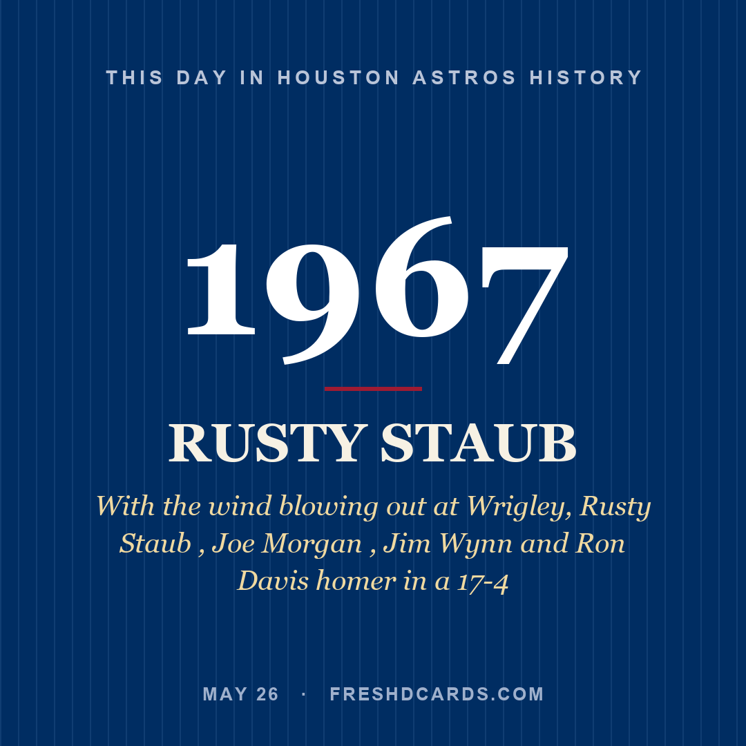 Houston Astros: Rusty Staub, 1967, With the wind blowing out at Wrigley, Rusty Staub , Joe Morgan , Jim Wynn and Ron Davis homer in a 17-4