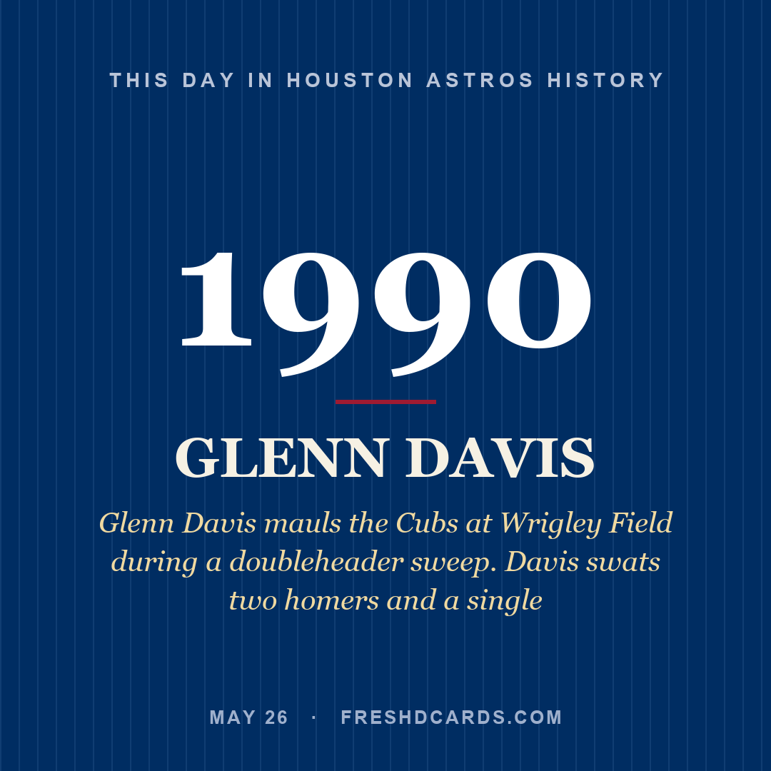 Houston Astros: Glenn Davis, 1990, Glenn Davis mauls the Cubs at Wrigley Field during a doubleheader sweep. Davis swats two homers and a single