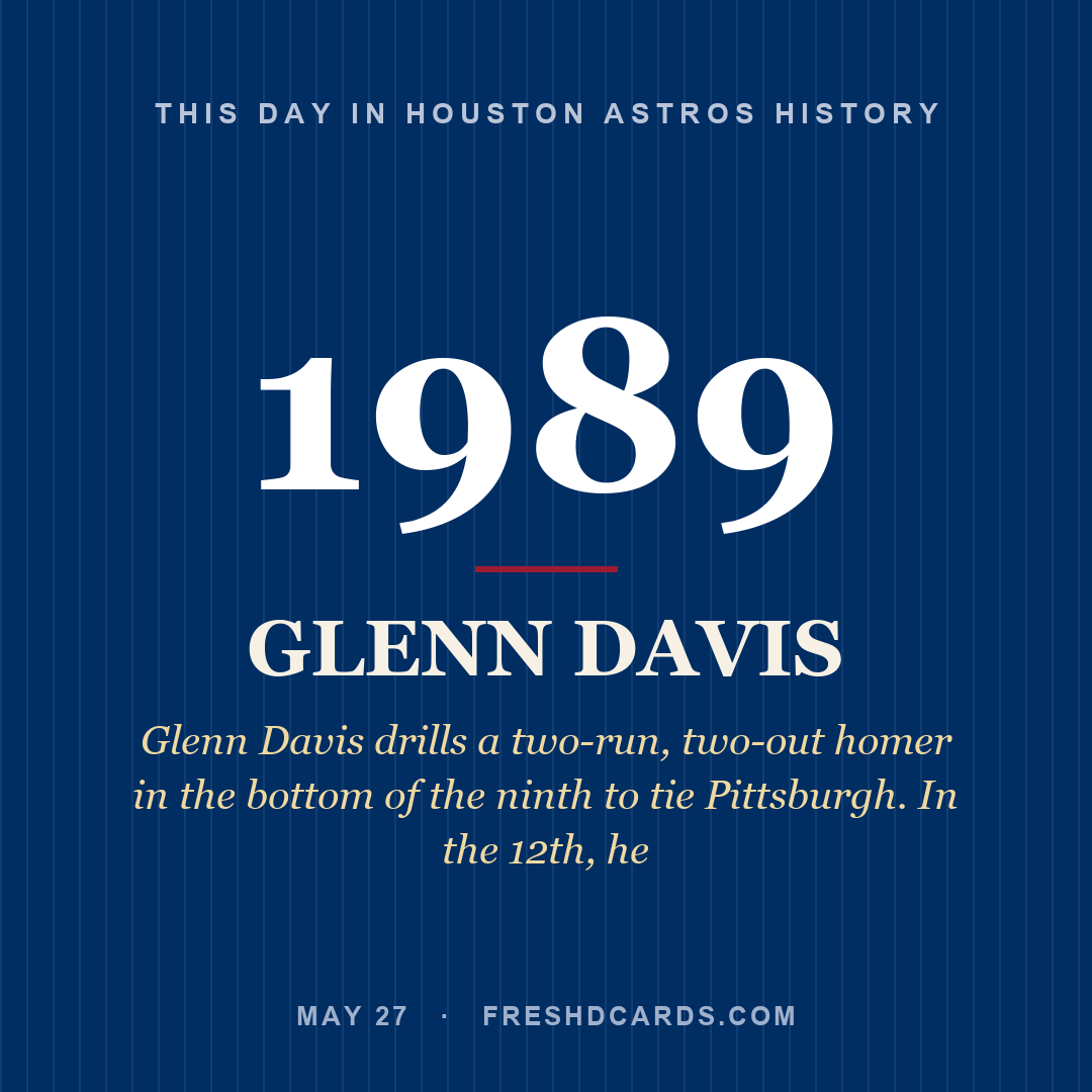 Houston Astros: Glenn Davis, 1989, Glenn Davis drills a two-run, two-out homer in the bottom of the ninth to tie Pittsburgh. In the 12th, he