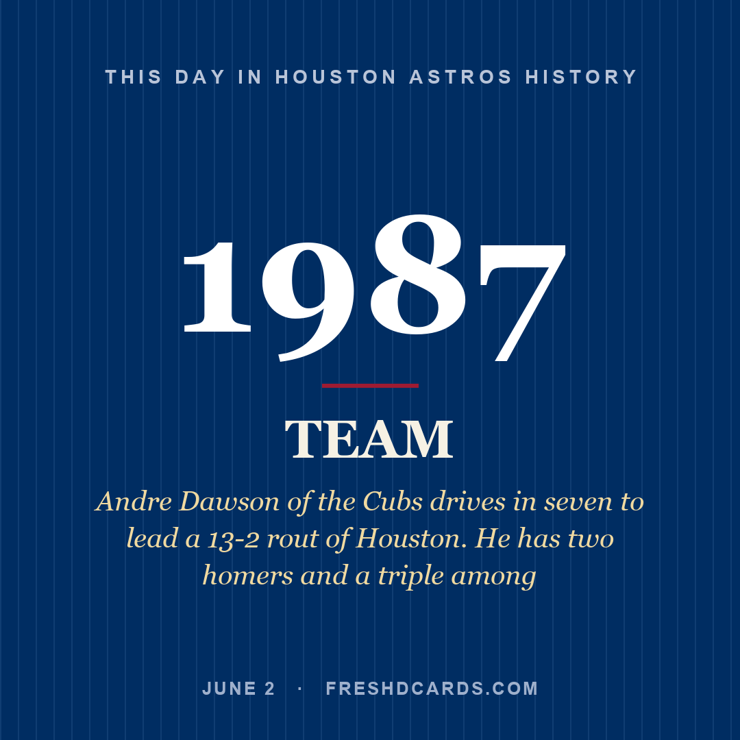 Houston Astros: Houston Astros, 1987, Andre Dawson of the Cubs drives in seven to lead a 13-2 rout of Houston. He has two homers and a triple among