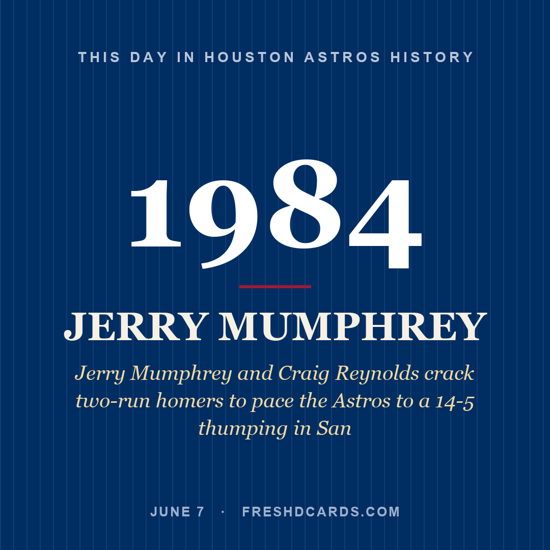 Houston Astros: Jerry Mumphrey, 1984, Jerry Mumphrey and Craig Reynolds crack two-run homers to pace the Astros to a 14-5 thumping in San