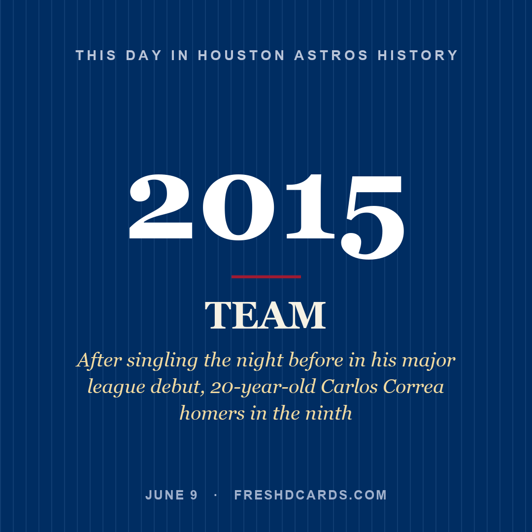 Houston Astros: Houston Astros, 2015, After singling the night before in his major league debut, 20-year-old Carlos Correa homers in the ninth