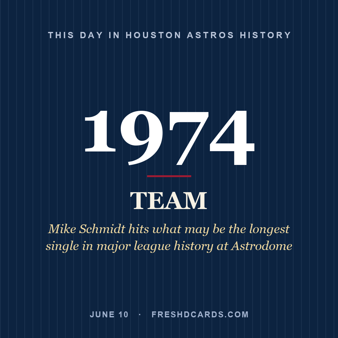 Houston Astros: Houston Astros, 1974, Mike Schmidt hits what may be the longest single in major league history at Astrodome
