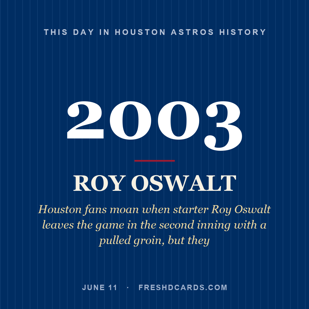 Houston Astros: Roy Oswalt, 2003, Houston fans moan when starter Roy Oswalt leaves the game in the second inning with a pulled groin, but they