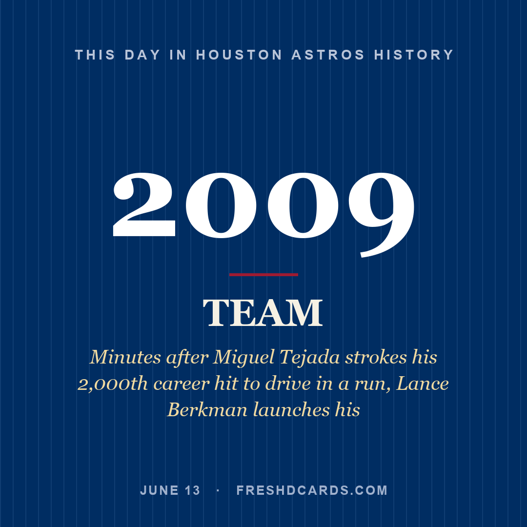Houston Astros: Houston Astros, 2009, Minutes after Miguel Tejada strokes his 2,000th career hit to drive in a run, Lance Berkman launches his