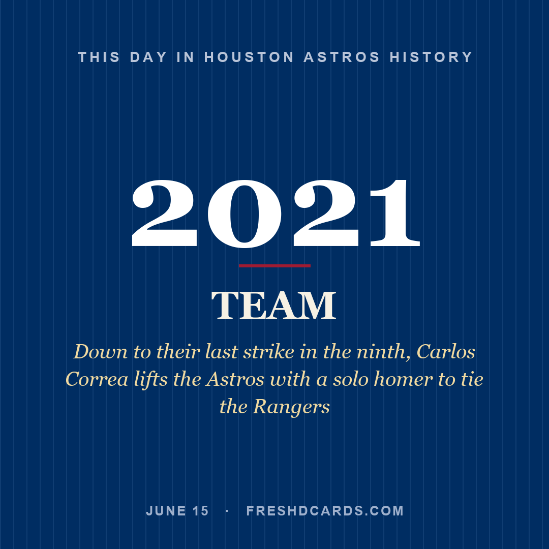 Houston Astros: Houston Astros, 2021, Down to their last strike in the ninth, Carlos Correa lifts the Astros with a solo homer to tie the Rangers