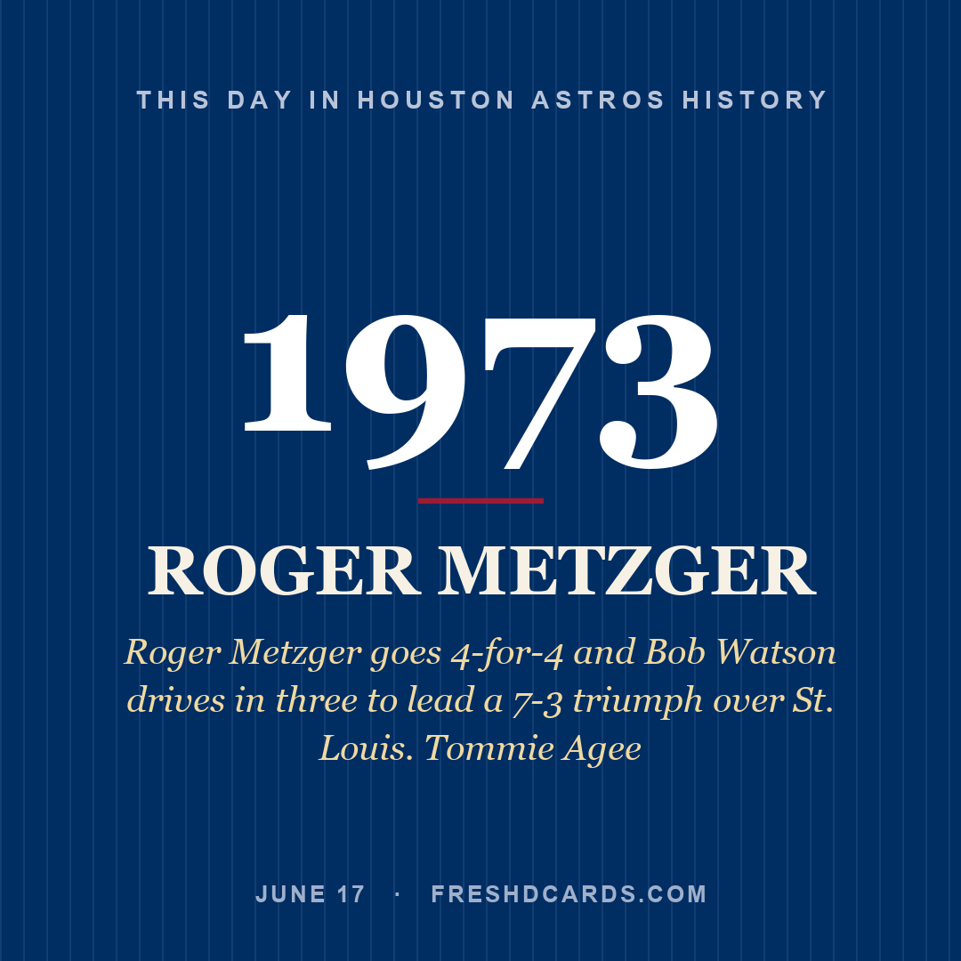 Houston Astros: Roger Metzger, 1973, Roger Metzger goes 4-for-4 and Bob Watson drives in three to lead a 7-3 triumph over St. Louis. Tommie Agee