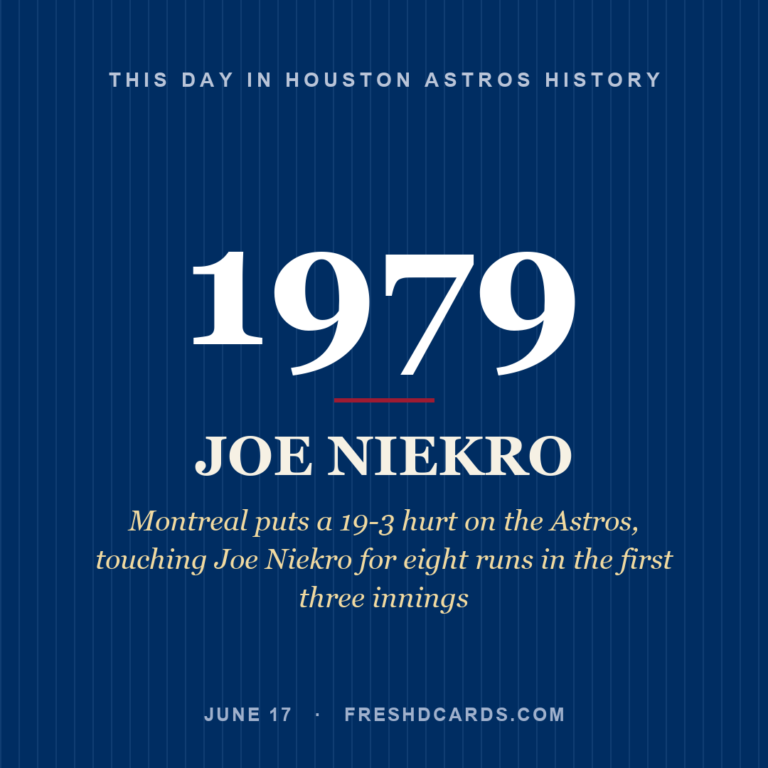 Houston Astros: Joe Niekro, 1979, Montreal puts a 19-3 hurt on the Astros, touching Joe Niekro for eight runs in the first three innings