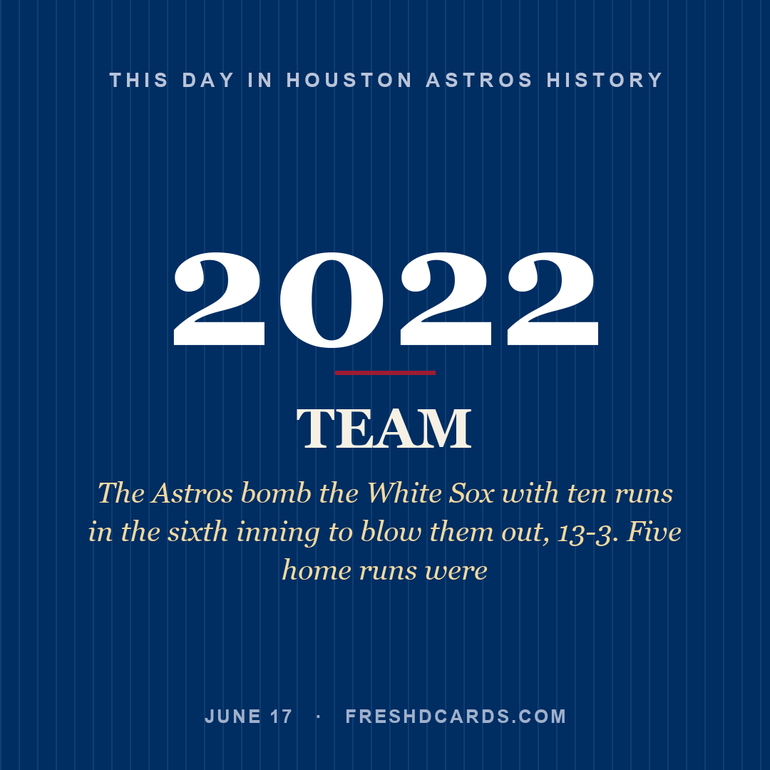 Houston Astros: Houston Astros, 2022, The Astros bomb the White Sox with ten runs in the sixth inning to blow them out, 13-3. Five home runs were